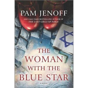 The Woman with the Blue Star -- Pam Jenoff